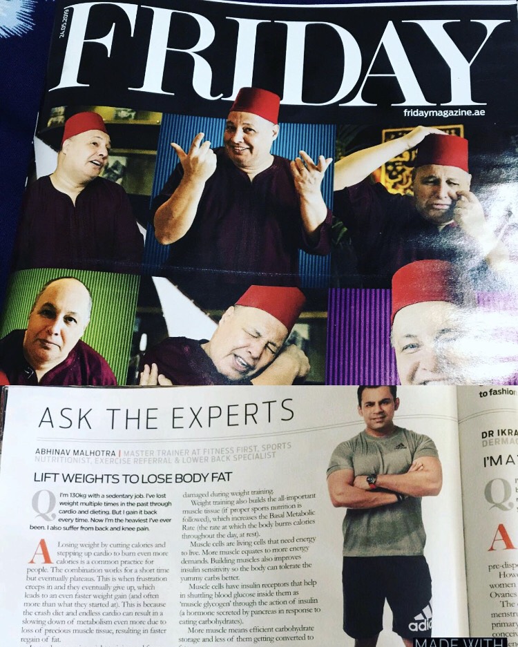 24th May 2019 Article in Friday Magazine by Gulf News Ask the Experts section Topic Best way to lose body fat by Top Fitness Trainer Abhinav Malhotra in Dubai