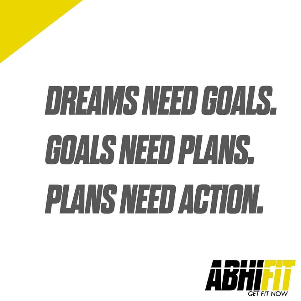 Dubai Personal Fitness Trainer Abhinav Malhotra Dream Need Goals Goals Need Plans Plans Need Action
