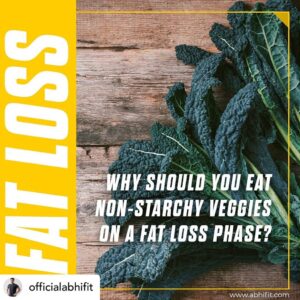 The Science Behind Why to Eat Non-Starchy Veggies on a Fat Loss Phase